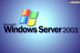 Microsoft, Windows XP, 10 days to go microsoft windows server 2003 on the verge of extinction, Extinct