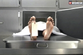 Jaundice patience, Jaundice patience, woman kept in a mortuary freezer wakes up after an hour, Am rathnam