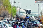 plane crash crane, Hyderabad news, aircraft to be broken into 5 parts, Plane crash