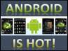 100 million, Android, android smartphones reach 100 million mark, Android smartphone