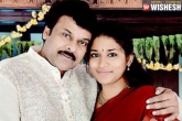 daughter, tollywood, chiru s daughter works with her dad for khaidi no 150 mek4, Mek