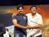 mega split, chiranjeevi minister, golden chance for mega fans to prove their point, Nayak audi