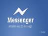 instant message, Android phones in India, non facebook users can use facebook messenger, Messenger
