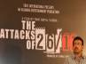 attacks of 26/11 movie, 26/11 attacks, rgv s 26 11 hits theatres, Mumbai terror attacks movie