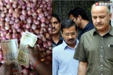 Onion scam in Delhi, Onion scam in Delhi, onion scam aap bought at rs 18 and sold at rs 30, Onions